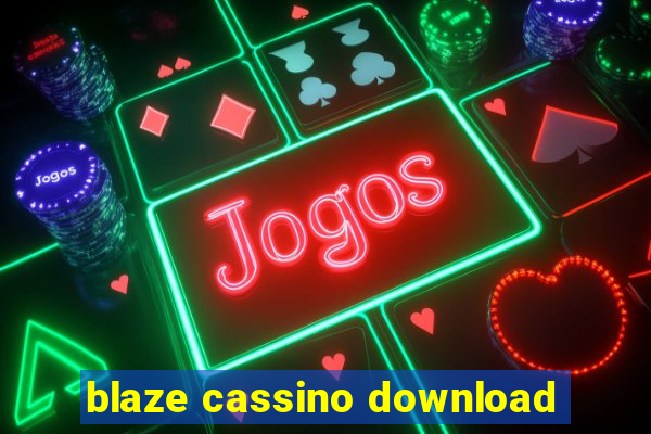 blaze cassino download