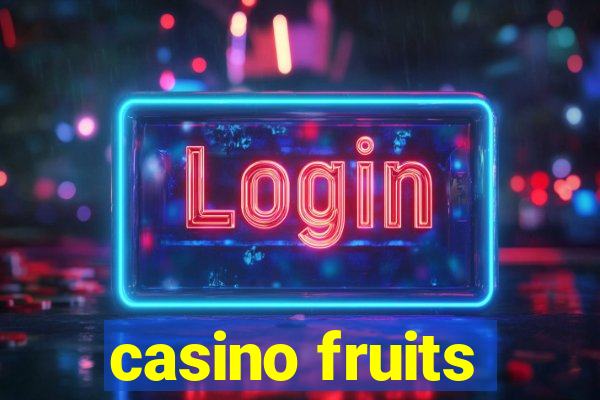 casino fruits