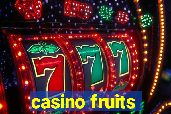 casino fruits