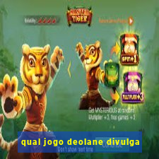 qual jogo deolane divulga