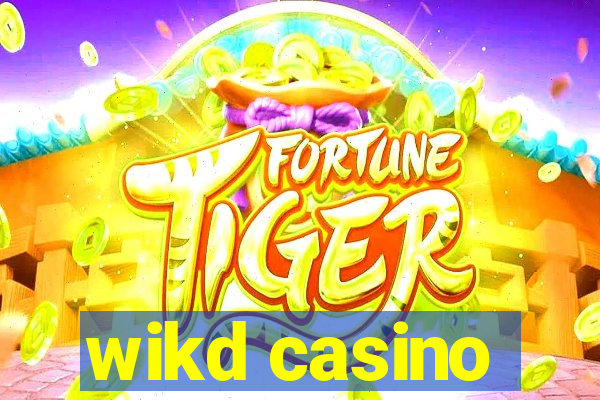 wikd casino