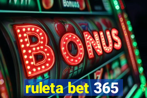 ruleta bet 365