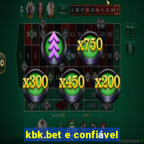 kbk.bet e confiável