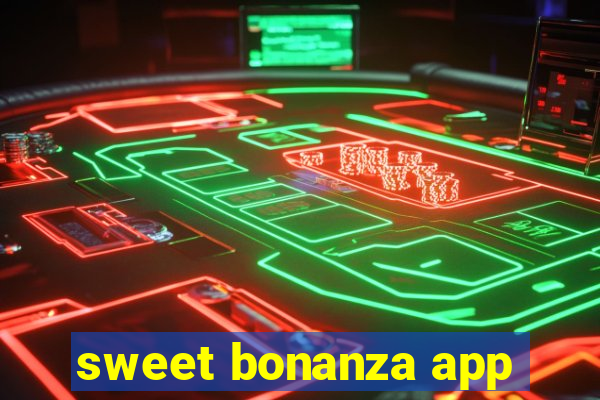 sweet bonanza app