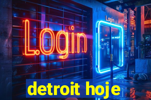 detroit hoje