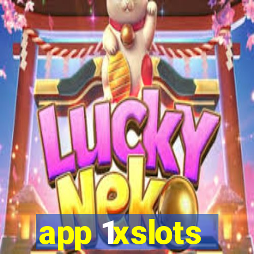 app 1xslots