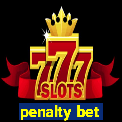 penalty bet