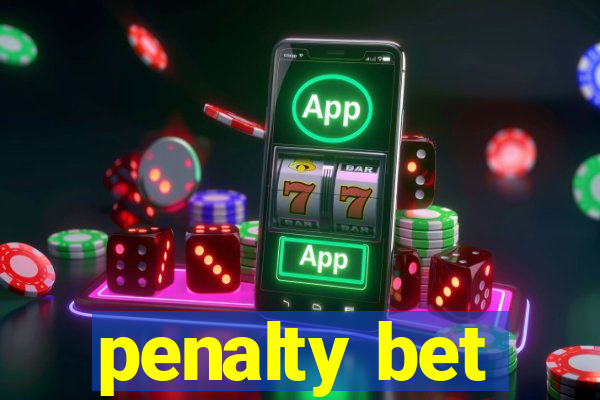 penalty bet