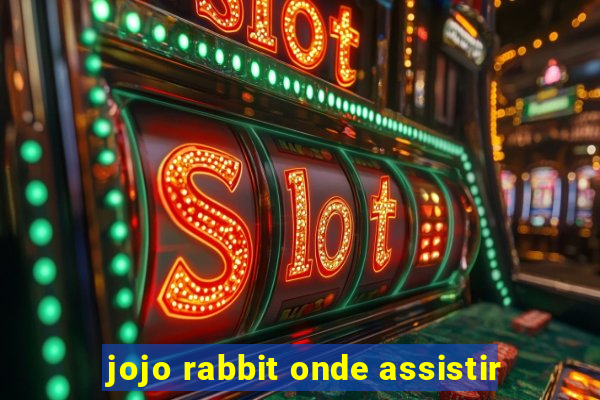 jojo rabbit onde assistir