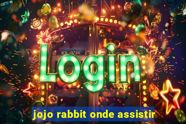 jojo rabbit onde assistir