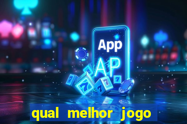 qual melhor jogo para apostar