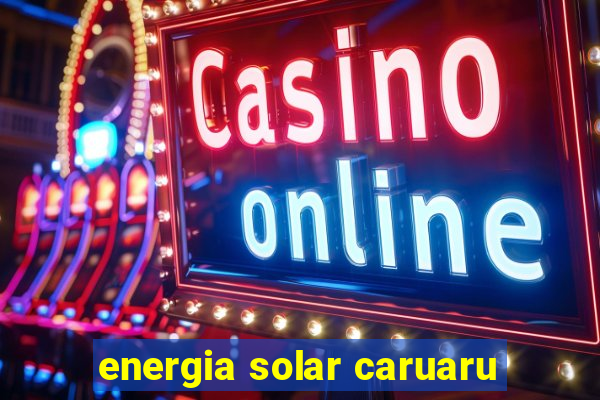 energia solar caruaru