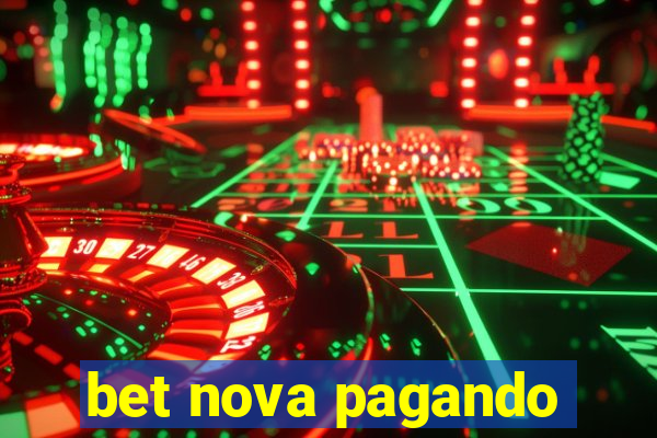 bet nova pagando