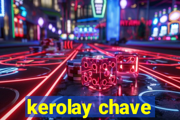 kerolay chave