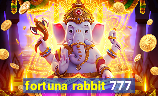 fortuna rabbit 777