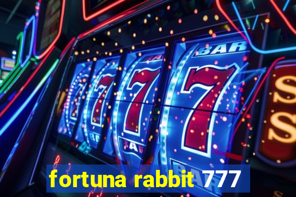 fortuna rabbit 777