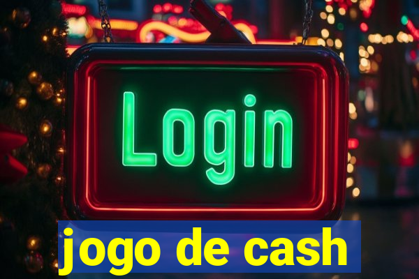 jogo de cash