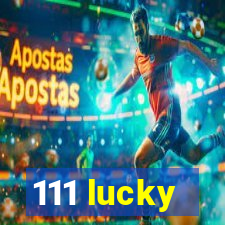 111 lucky