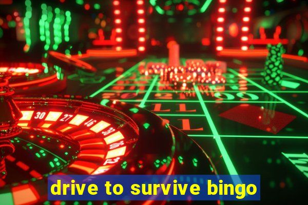 drive to survive bingo