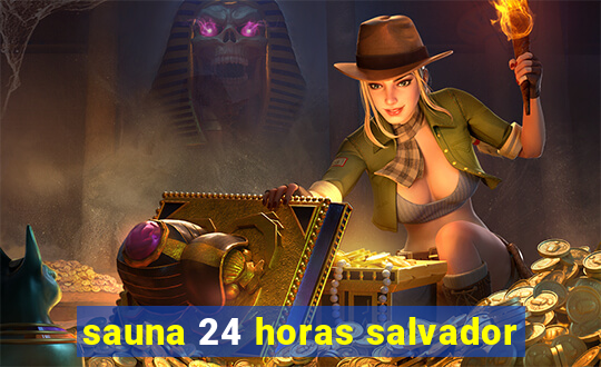 sauna 24 horas salvador