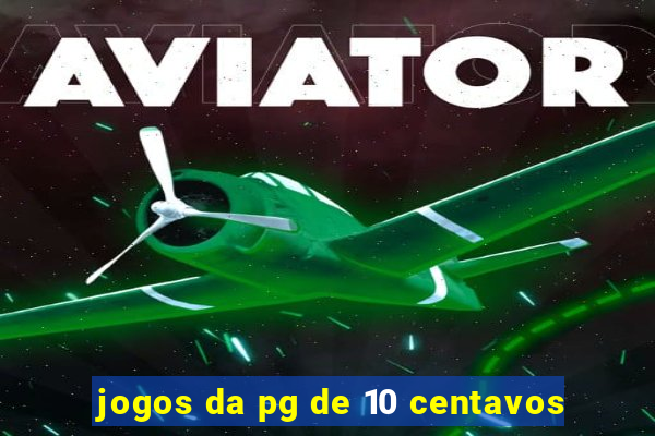 jogos da pg de 10 centavos