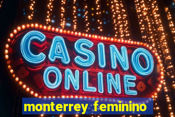 monterrey feminino