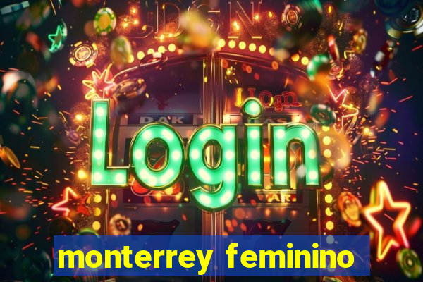 monterrey feminino