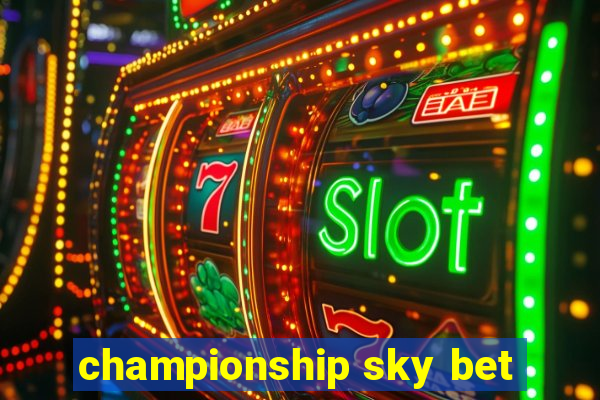 championship sky bet