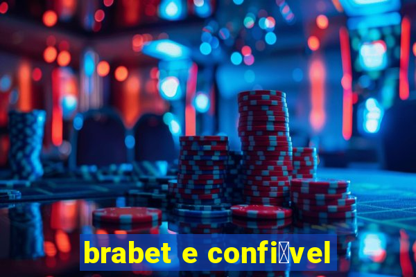 brabet e confi谩vel