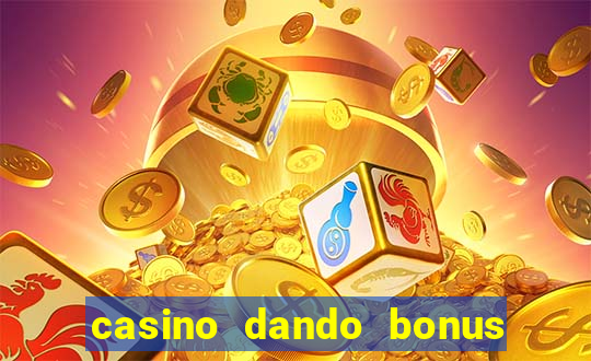 casino dando bonus no cadastro