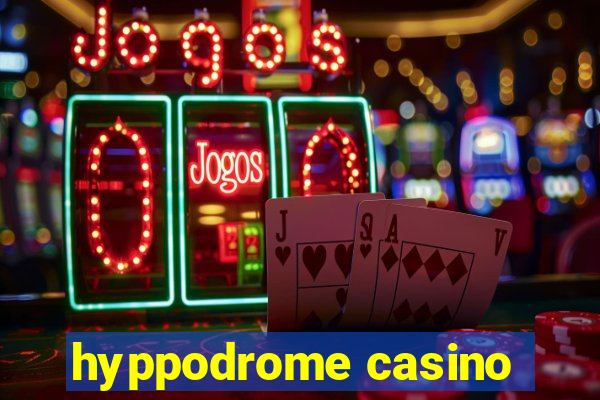 hyppodrome casino