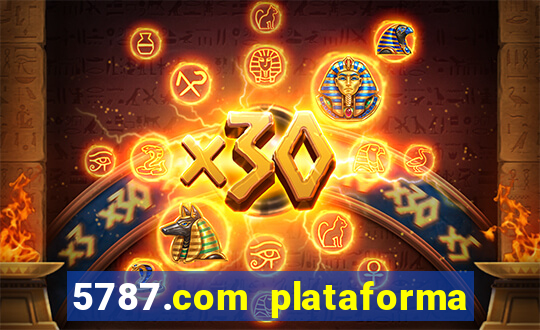 5787.com plataforma de jogos