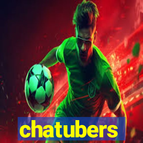 chatubers