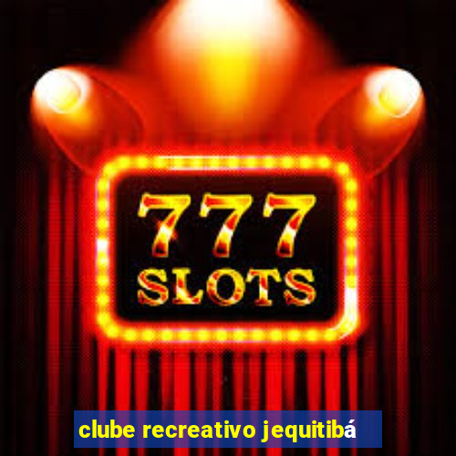 clube recreativo jequitibá