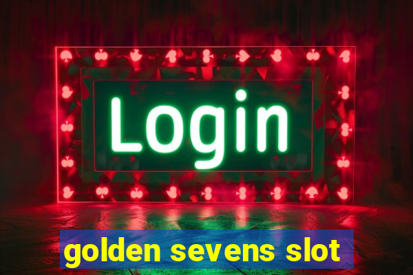 golden sevens slot