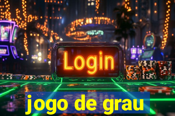 jogo de grau