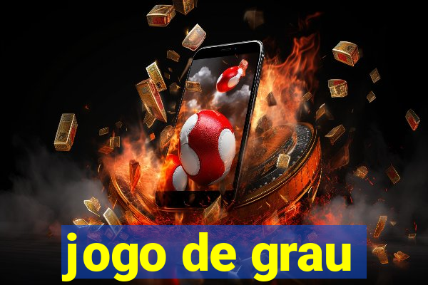 jogo de grau