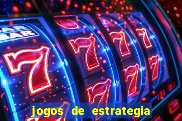 jogos de estrategia para celular