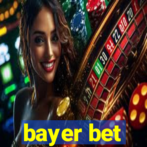 bayer bet