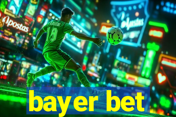 bayer bet