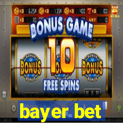 bayer bet