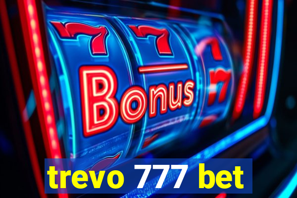 trevo 777 bet