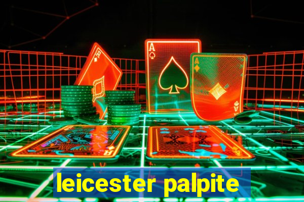 leicester palpite