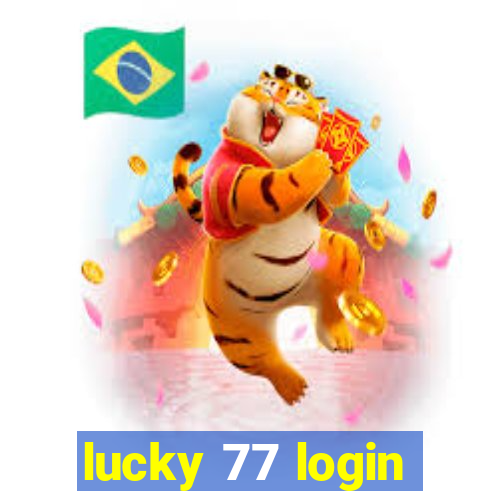 lucky 77 login