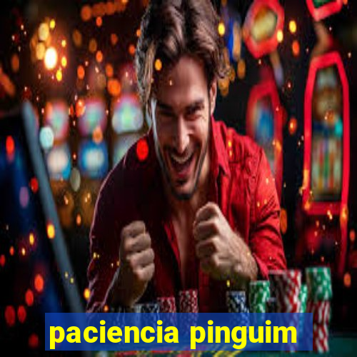 paciencia pinguim