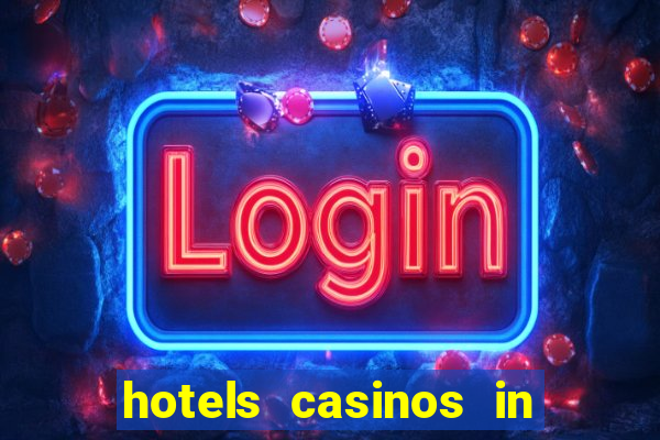 hotels casinos in las vegas