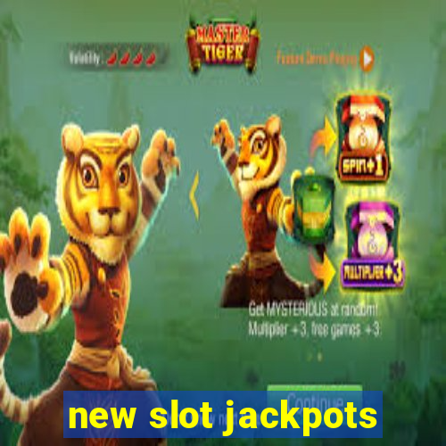 new slot jackpots