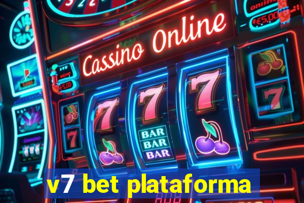 v7 bet plataforma