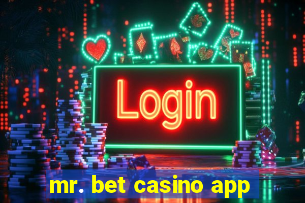 mr. bet casino app