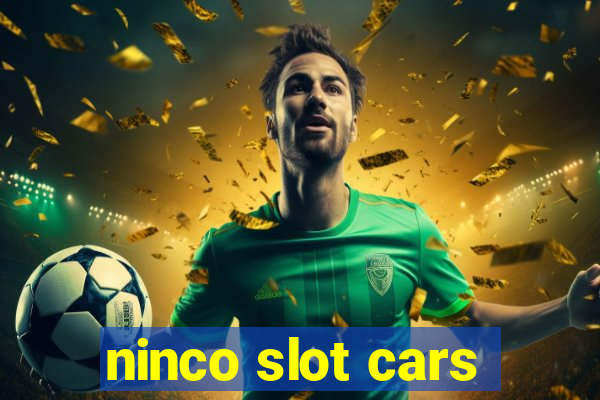 ninco slot cars